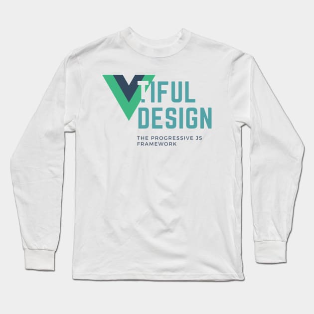 Full Stack Developer Shirt | Vuetiful Javascript Proud Programmer Shirt | Vue js Long Sleeve T-Shirt by fullstackdev